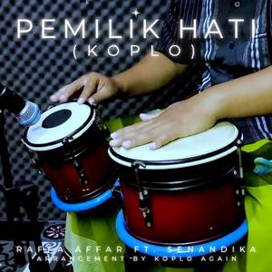 Pemilik Hati (Koplo)