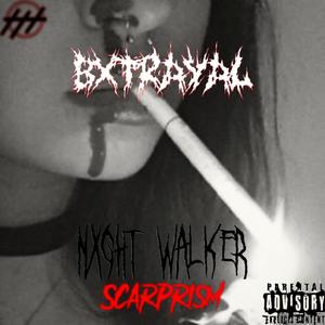 BXTRAYAL (feat. Scarprism Production's) [Explicit]