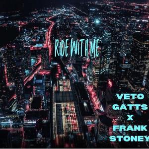 Ride w Me (feat. Frank Stoney) (Explicit)