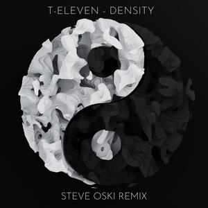 T-Eleven - Density (Steve Oski Remix)