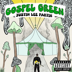 Gospel Green (Explicit)