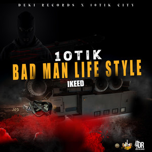 Bad Man Life Style (Explicit)