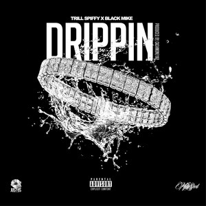 Drippin (Explicit)