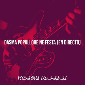 Do Dal Per Gjah (En Directo)