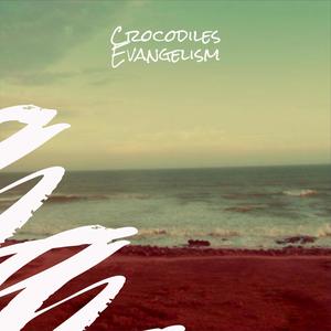 Crocodiles Evangelism