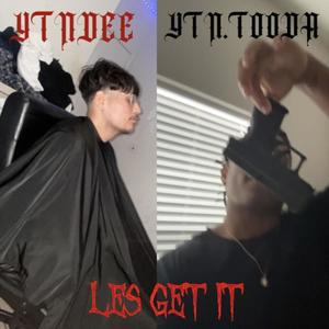 LES GET IT (feat. ytntooda) [Explicit]