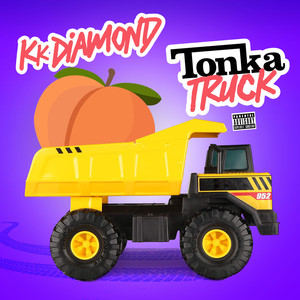 Tonka Truck (Explicit)