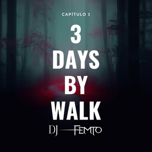 Capítulo 1 3 Days by Walk
