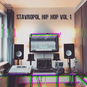 Stavropol Hip-hop, Vol. 1 (Explicit)