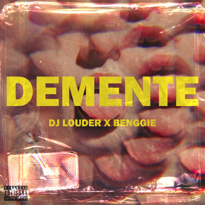 Demente (Explicit)