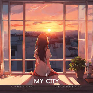 My City (feat. Dylanbeats)