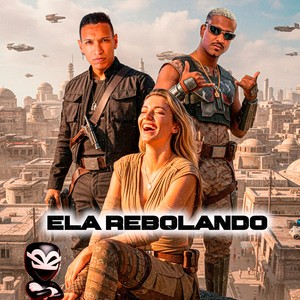 ELA REBOLANDO (Explicit)