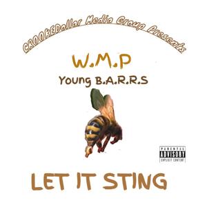 Let It Sting (feat. Young B.A.R.R.S) (Explicit)