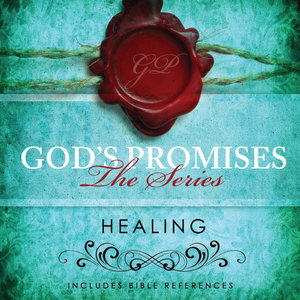 God's Promises Series: Healing