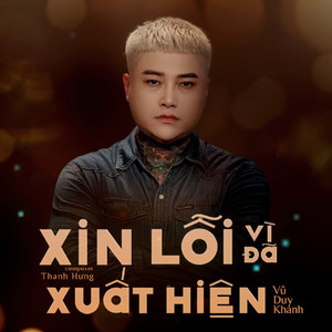 Xin Lỗi Vì Đã Xuất Hiện (Deep Chill)