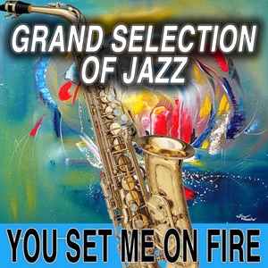 You Set Me On Fire