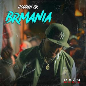 BRMANIA (feat. Jordan Br)