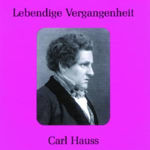 Lebendige Vergangenheit - Carl Hauss - Keiner schlafe! (Turandot)