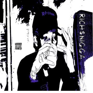 RICH NIGGA (feat. BRENDEN, charlie boy flex & SLIMEY BREEZE) (prod. by Lil cxxl) (Explicit)