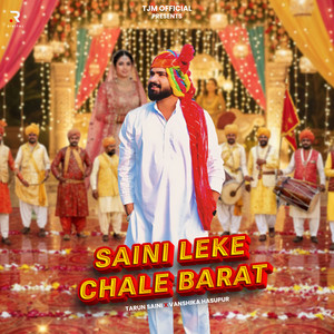 Saini Leke Chale Barat