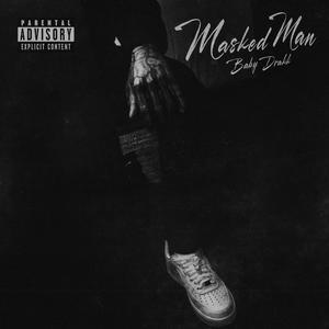 Masked Man (Explicit)