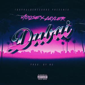 Dubai (feat. Cayler & prodbyng) (Explicit)