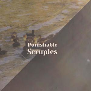 Punishable Scruples