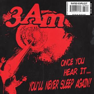 3AM (feat. DYSI) (Explicit)