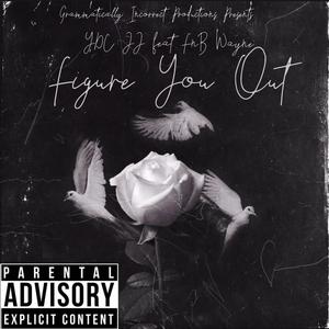 Figure You Out (feat. Fnb Wayne) (Explicit)