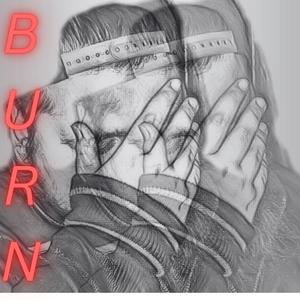 b u r n (feat. SIMONsounds) [Explicit]