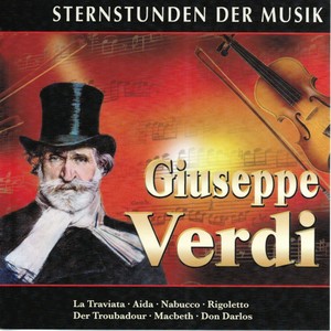 Sternstunden der Musik: Giuseppe Verdi