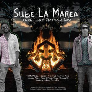 Sube La Marea (feat. Kaya Ruca)