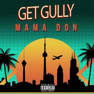 Get Gully (Explicit)