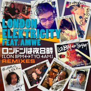 [LON 8PM <-> TYO 4AM] (London Wa Yoru Hachiji) REMIXES