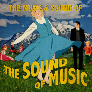 Sound of Music: the Sound of Music