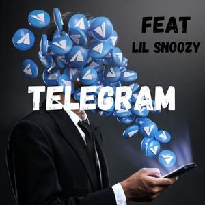 TeleGram (feat. Lil Snoozy) (Explicit)
