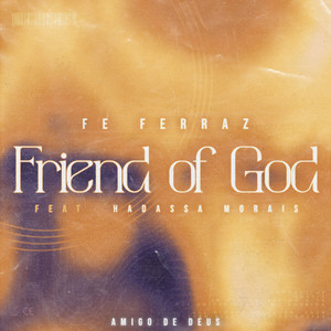 Friend of God (Amigo de Deus) [feat. Hadassa Morais]