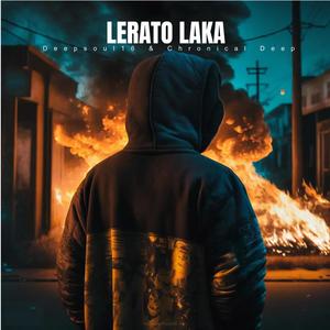 Lerato Laka (feat. Chronical Deep)