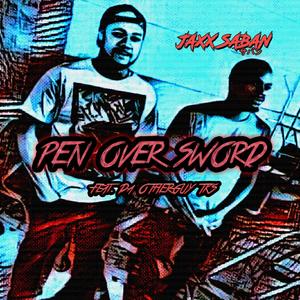 Pen Over Sword (feat. D@Otherguy Tk$) (Radio Edit)