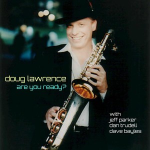 Doug Lawrence - Are You Ready?(feat. Jeff Parker, Dan Trudell & Dave Bayles)