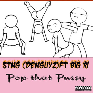 Pop That Pussy (Explicit)