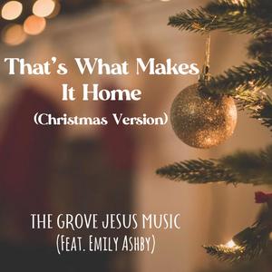 That's What Makes It Home (feat. Emily Ashby) [Christmas Version]