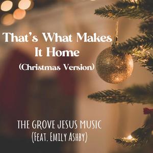 That's What Makes It Home (feat. Emily Ashby) (Christmas Version)