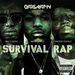 Survival Rap (feat. Beni Laylo & Dezert Eagle) (Explicit)
