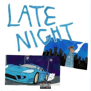Late Night (Explicit)