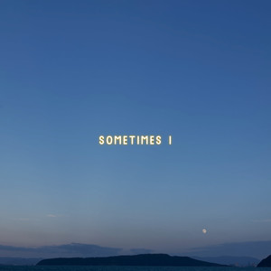 Sometimes i (single version) (Radio Edit)