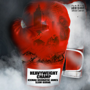 HeavyWeight Champ (Explicit)