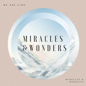 Miracles & Wonders