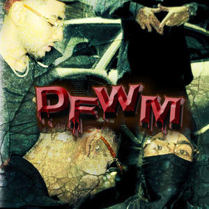 D.F.W.M. (Explicit)