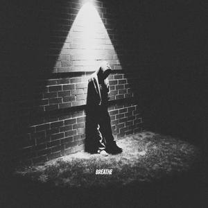 Breathe. (Explicit)